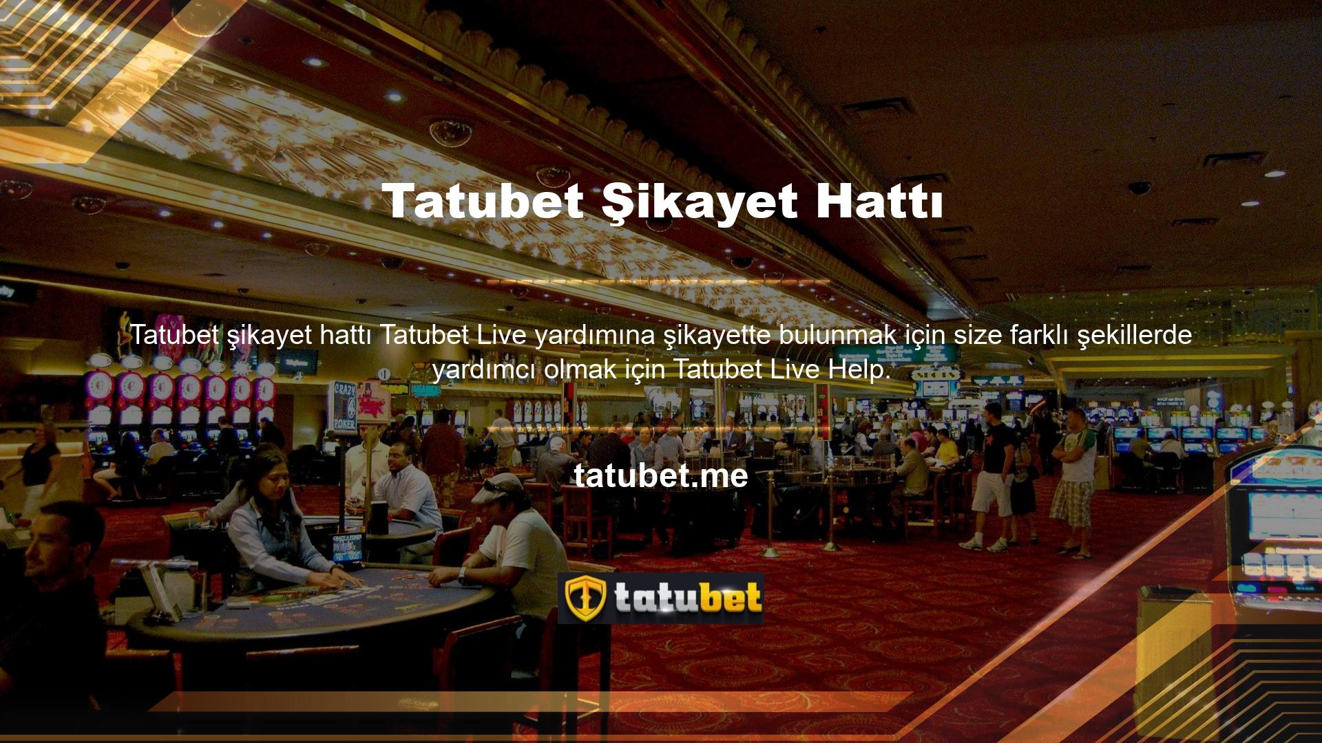 Tatubet Live Desteği'ne şikayet edebilir miyim? Soru sormak, yardım almak, teknik destek almak, düşüncelerinizi paylaşmak, önerilerde bulunmak ve beklediğinizi listelemek gibi şeyler yapabilirsiniz
